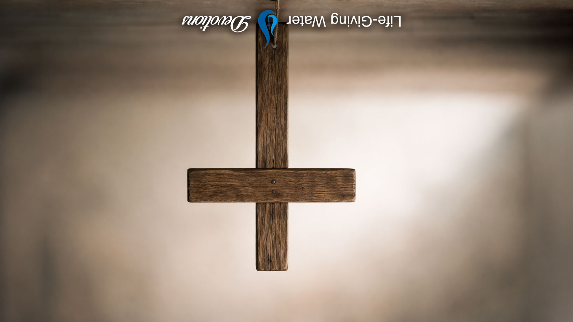Sacred Signs of Subversion, Part 28: Inverted Cross | Life-Giving Water
